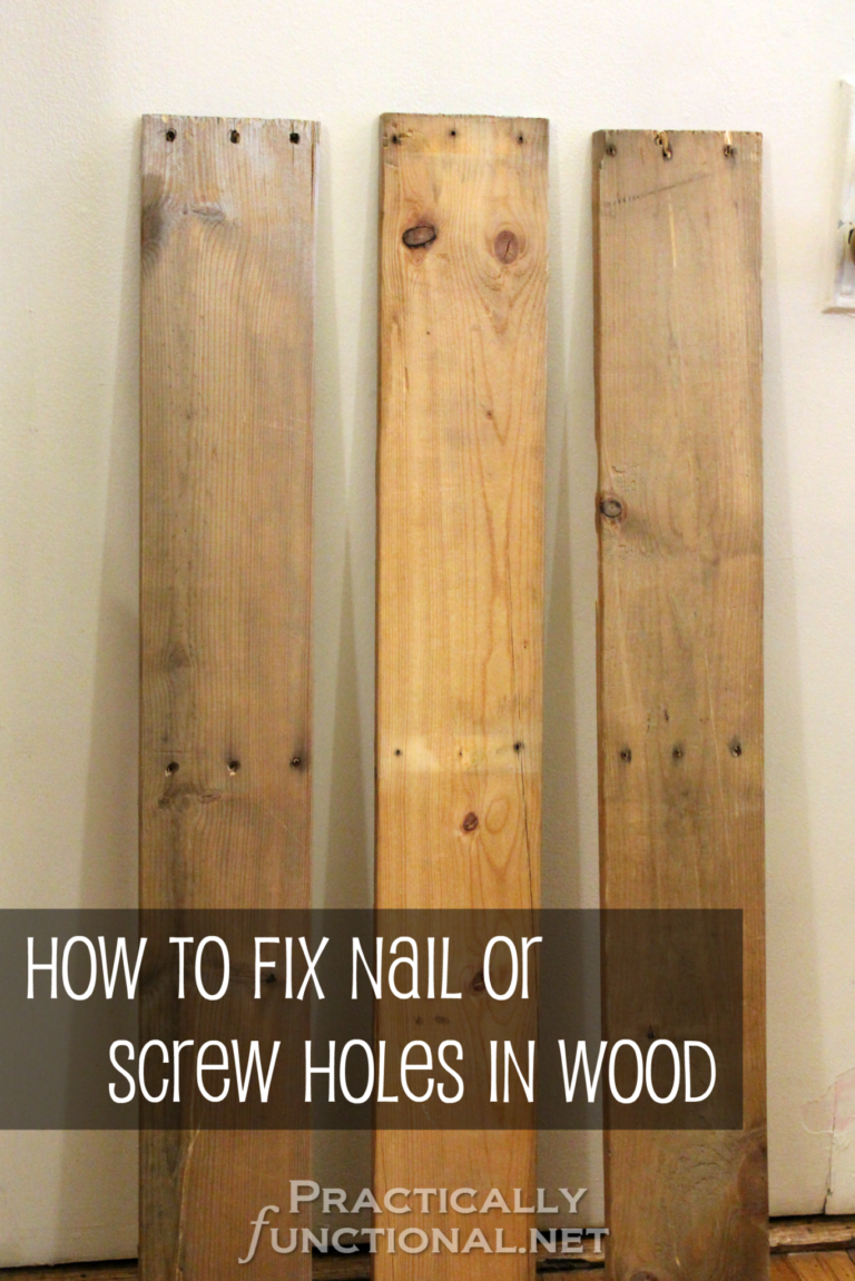 How To Fix Nail Or Screw Holes In Reclaimed Wood – Practically Functional