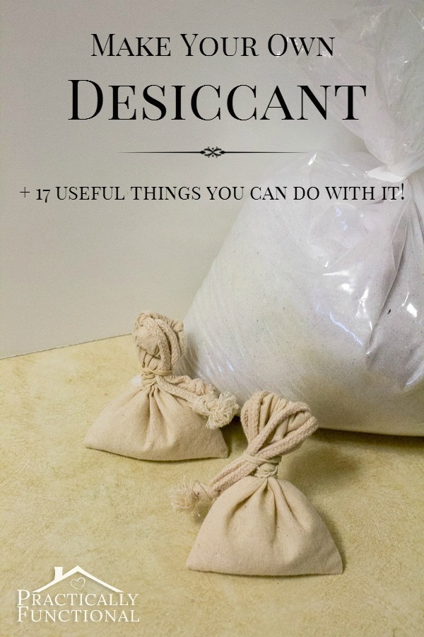 Make Your Own Desiccant & 17 Everyday Uses!
